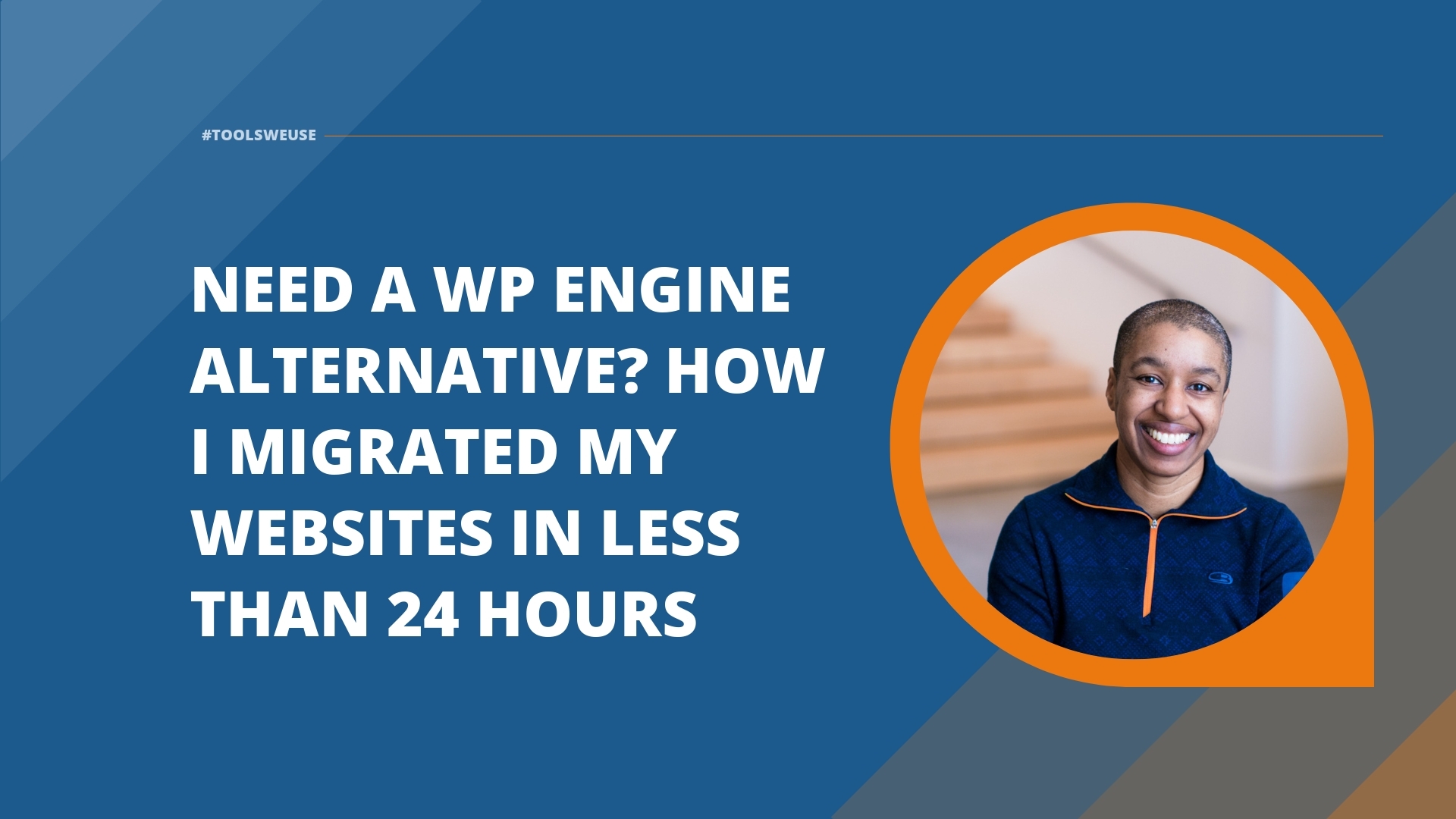 Need a WP Engine Alternative? How I Migrated My Websites in less than 24 Hours