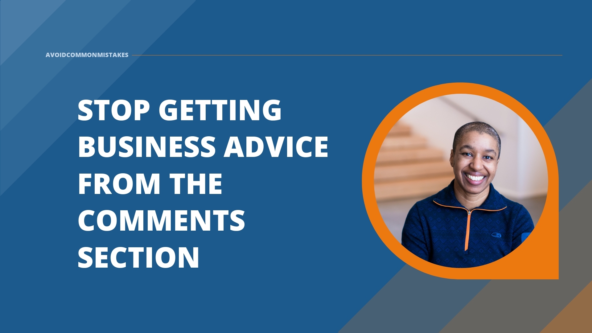 Stop getting business advice from the comments section