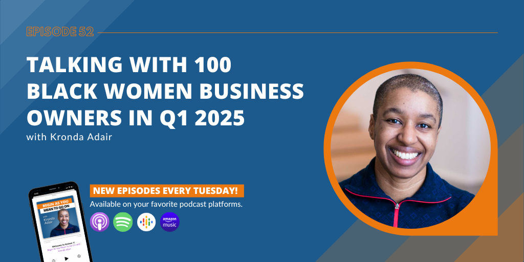 Talking with 100 Black Women Business Owners in Q1 2025