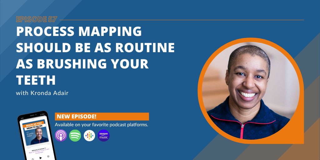 Process Mapping Should Be as Routine as Brushing Your Teeth